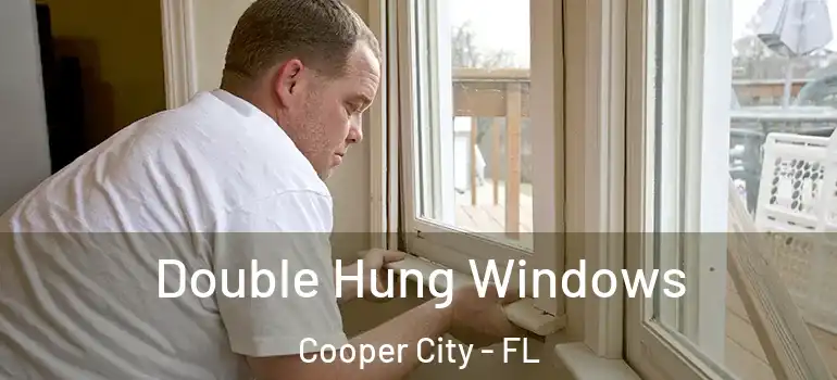  Double Hung Windows Cooper City - FL