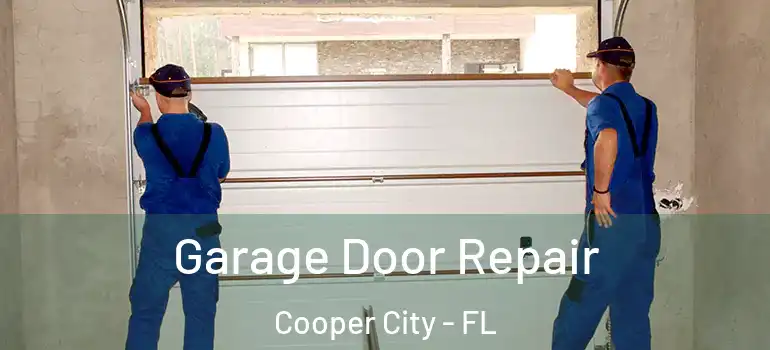  Garage Door Repair Cooper City - FL