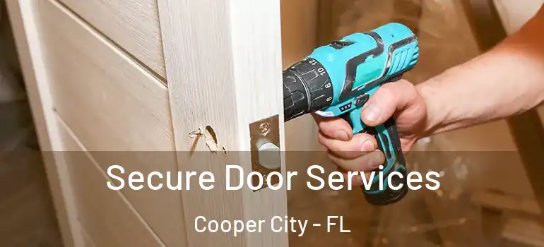  Secure Door Services Cooper City - FL