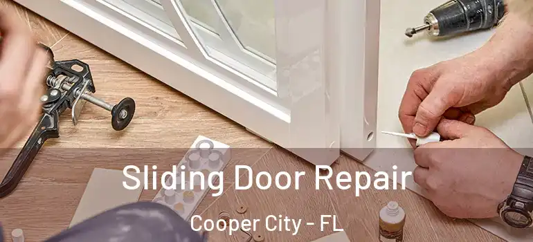  Sliding Door Repair Cooper City - FL