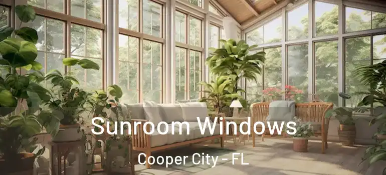  Sunroom Windows Cooper City - FL