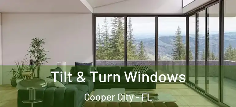  Tilt & Turn Windows Cooper City - FL